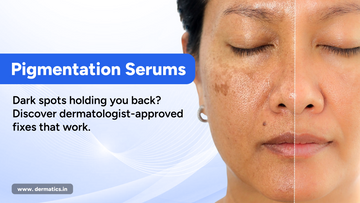Best Serums for Pigmentation: Top Picks for Even Skin Tone in India 2025